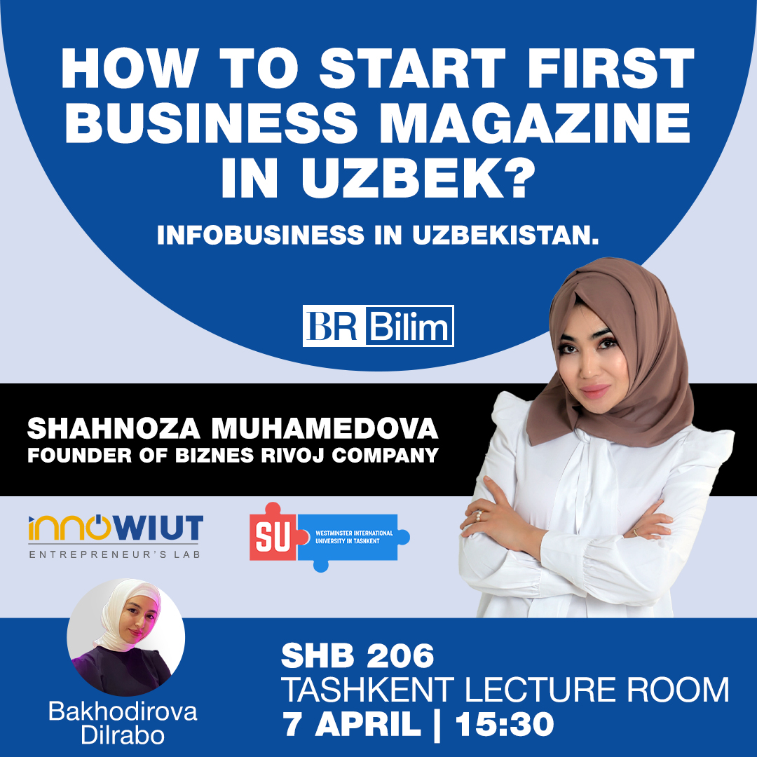 Women in Entrepreneurship: Guest Speaker Shahnoza Muhamedova 